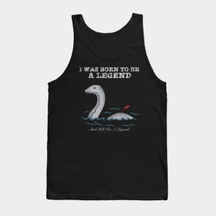 born to be a legend Tank Top